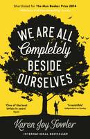 Book Cover for We are All Completely Beside Ourselves by Karen Joy Fowler