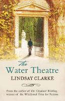 Book Cover for The Water Theatre by Lindsay Clarke