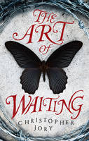 Book Cover for The Art of Waiting by Christopher Jory