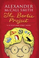 Book Cover for The Bertie Project A 44 Scotland Street Novel by Alexander McCall Smith