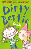 Book Cover for Dirty Bertie : Kiss! by Alan MacDonald