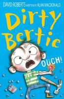 Book Cover for Dirty Bertie : Ouch! by Alan McDonald