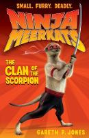 Book Cover for Ninja Meerkats 1 : The Clan of the Scorpion by Gareth P. Jones