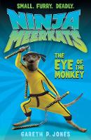 Book Cover for Ninja Meerkats 2 : The Eye of the Monkey by Gareth P. Jones