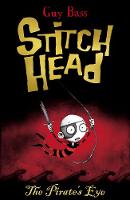 Book Cover for Stitch Head and the Pirate's Eye by Guy Bass