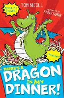 Book Cover for There's a Dragon in My Dinner by Tom Nicoll