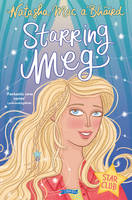 Book Cover for Starring Meg by Natasha Mac a'Bhaird