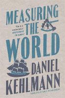 Book Cover for Measuring the World by Daniel Kehlmann