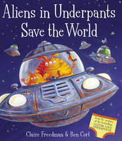 Book Cover for Aliens in Underpants Save the World by Claire Freedman