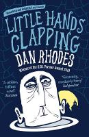 Book Cover for Little Hands Clapping by Dan Rhodes