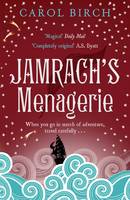 Book Cover for Jamrach's Menagerie by Carol Birch