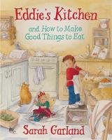 Book Cover for Eddie's Kitchen And How to Make Good Things to Eat by Sarah Garland