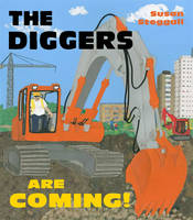 Book Cover for The Diggers are Coming! by Susan Steggall