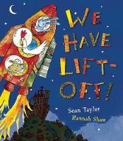 Book Cover for We Have Lift-off! by Sean Taylor