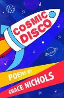Book Cover for Cosmic Disco by Grace Nichols