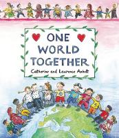 Book Cover for One World Together by Catherine Anholt, Laurence Anholt