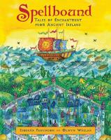 Book Cover for Spellbound Tales of Enchantment from Ancient Ireland by Siobhan Parkinson