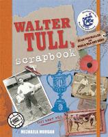 Book Cover for Walter Tull's Scrapbook by Michaela Morgan