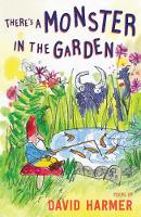 Book Cover for There's a Monster in the Garden by David Harmer