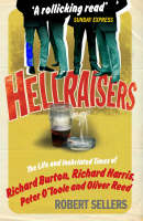Book Cover for Hellraisers by Robert Sellers