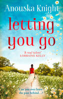 Book Cover for Letting You Go by Anouska Knight