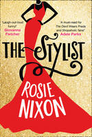 Book Cover for The Stylist by Rosie Nixon