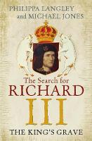 Book Cover for The King's Grave The Search for Richard III by Michael Jones, Philippa Langley