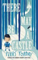 Book Cover for There May be a Castle by Piers Torday