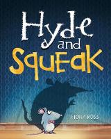 Book Cover for Hyde and Squeak by Fiona Ross