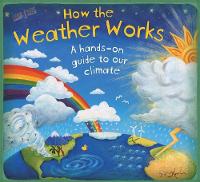 Book Cover for How the Weather Works by Christiane Dorion