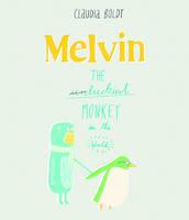 Book Cover for Melvin the Luckiest Monkey by Claudia Boldt