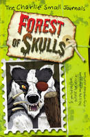 Book Cover for Charlie Small: The Forest of Skulls by Charlie Small