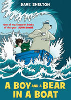 Book Cover for A Boy and a Bear in a Boat by Dave Shelton