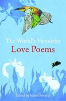 Book Cover for The World's Favourite Love Poems by Suheil Bushrui and James M. Malarkey