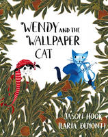 Book Cover for Wendy and the Wallpaper Cat by Jason Hook