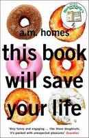 Book Cover for This Book Will Save Your Life by A M Homes