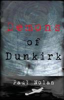 Book Cover for Demons of Dunkirk by Paul Nolan