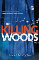 Book Cover for The Killing Woods by Lucy Christopher