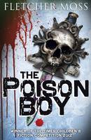 Book Cover for The Poison Boy by Fletcher Moss