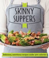 Book Cover for Skinny Suppers Delicious, nutritious recipes under 300 calories by Good Housekeeping Institute