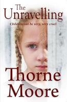 Book Cover for The Unravelling by Thorne Moore