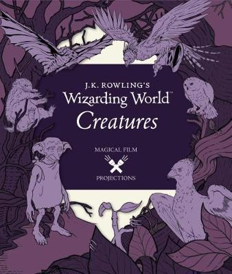 J.K. Rowling's Wizarding World: Creatures