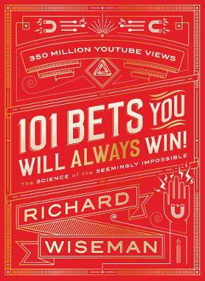 101 Bets You Will Always Win The Science of the Seemingly Impossible