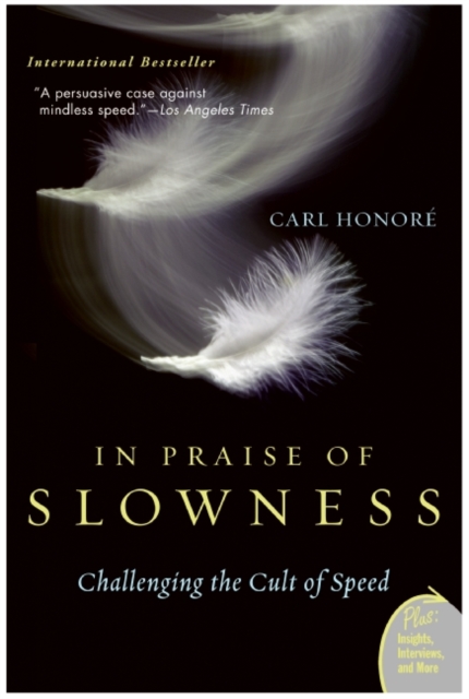 Book Cover for In Praise of Slowness by Carl Honore