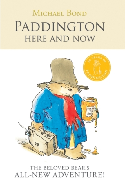 Book Cover for Paddington Here and Now by Bond, Michael