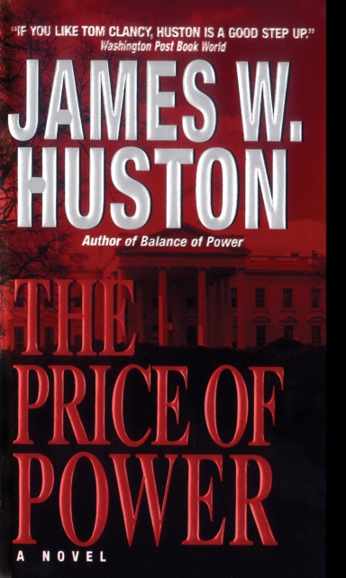 Book Cover for Price Of Power by James W. Huston