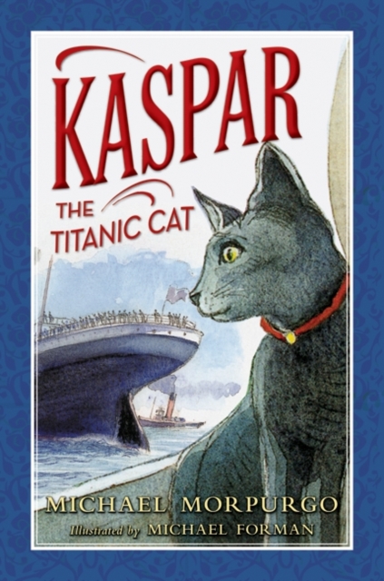 Book Cover for Kaspar the Titanic Cat by Morpurgo, Michael