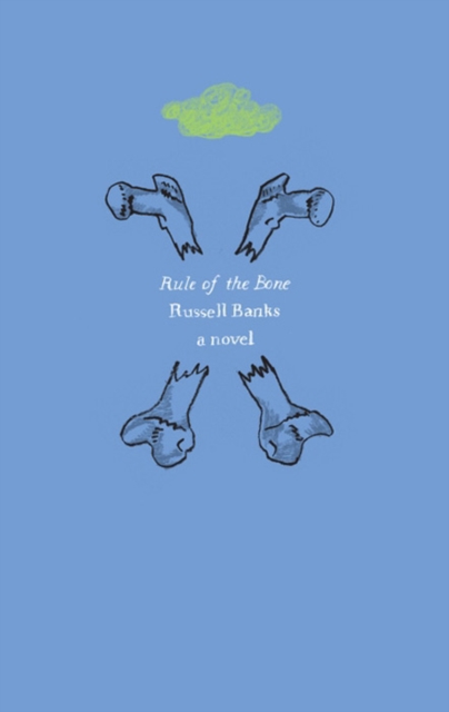 Book Cover for Rule of the Bone by Russell Banks