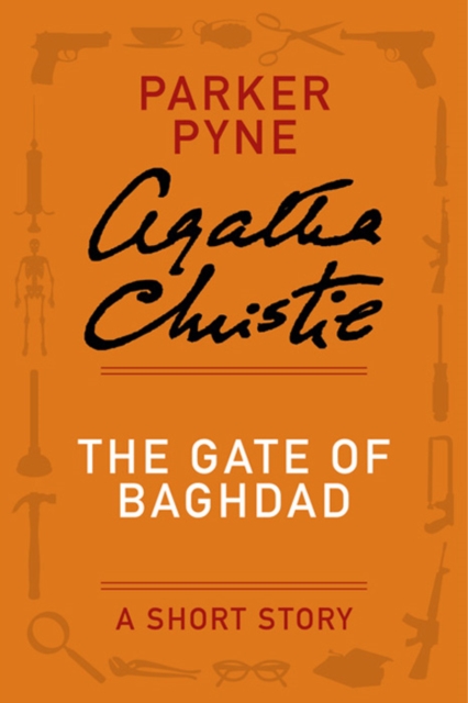 Book Cover for Gate of Baghdad by Agatha Christie