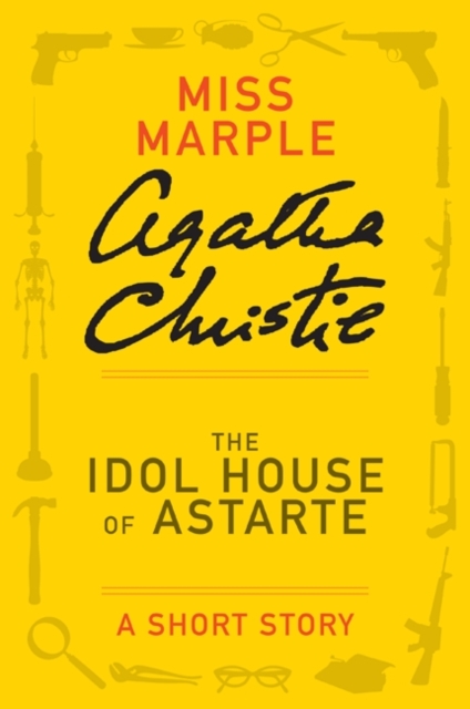 Book Cover for Idol House of Astarte by Agatha Christie